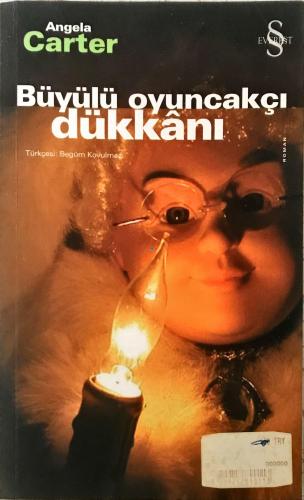 Büyülü Oyuncakçı Dükkanı Angela Carter Everest Yayınları