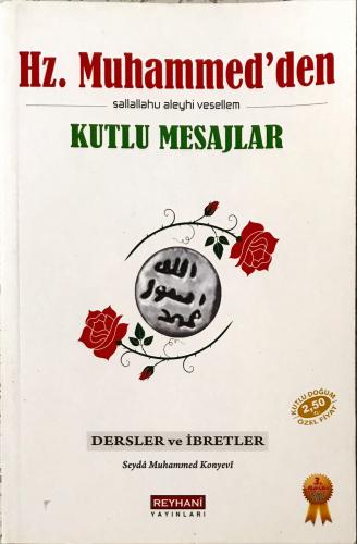 Hz. Muhammed'den (sallallahu aleyhi vesellem) Kutlu Mesajlar Seyda Muh