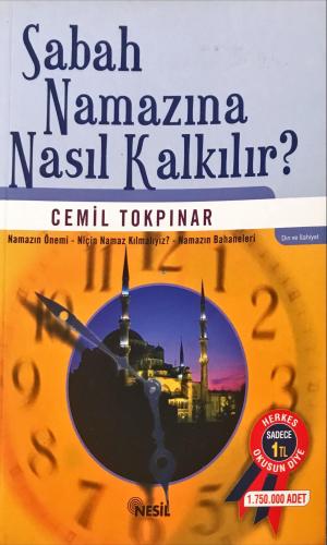 Sabah Namazına Nasıl Kalkılır Cemil Tokpınar Nesil