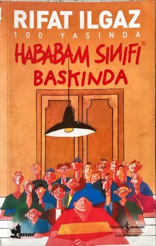 Hababam Sınıfı Baskında Rıfat Ilgaz Türkiye İş Bankası Kültür Yayınlar