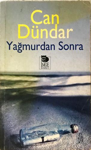 Yağmurdan Sonra Can Dündar İmge Kitabevi