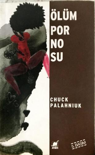 Ölüm Pornosu Chuck Palahniuk Ayrıntı Yayınları
