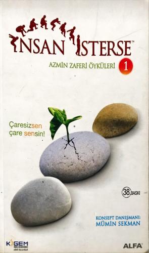 İnsan İsterse/ Azmin Zaferi Öyküleri 1 Kollektif Alfa Yayınları