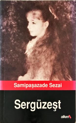 Sergüzeşt Samipaşazade Sezai Alkım Yayınevi