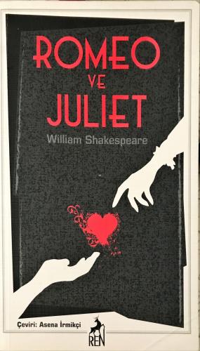 Romeo ve Juliet William Shakespeare Ren