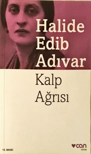 Kalp Ağrısı Halide Edib Adıvar Can Yayınları