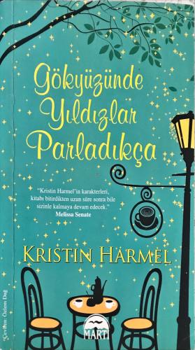 Gökyüzünde Yıldızlar Parladıkça Kristin Harmel Martı Yayınevi