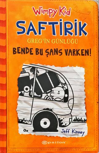 Saftirik Greg'in Günlüğü/ Bende Bu Şans Varken (ciltli) Jeff Kinney Ep