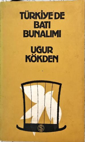 Türkiye'de Batı Bunalımı Uğur Kökden Şafak Matbaası