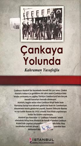 Çankaya Yolunda / Atatürk'ten Hatıralar-5 Kahraman Yusufoğlu Yılmaz Ba