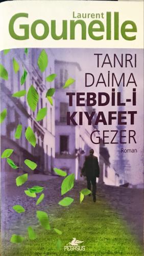 Tanrı Daima Tebdil-i Kıyafet Gezer