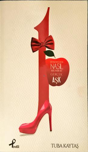 1 & Denemeden Nasıl Bilinir Ki Gerçek Aşk