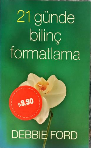 21 Günde Bilinç Formatlama Debbie Ford Butik Yayıncılık