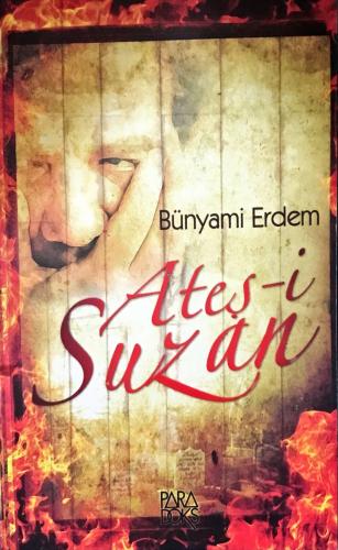 Ateş-i Suzan Bünyami Erdem Paradoks