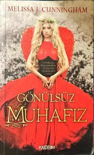 Gönülsüz Muhafız Melissa J. Cunningham Kaldırım Yayınları