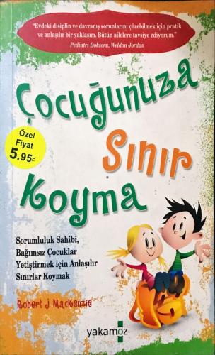 Çocuğunuza Sınır Koyma Robert J.Mackenzie Yakamoz Yayıncılık