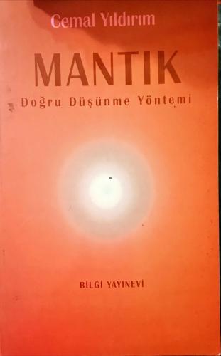 MANTIK -Doğru Düşünme Yöntemi Cemal Yıldırım Bilgi Yayınevi