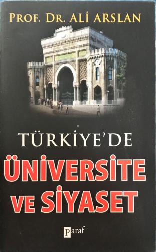 Türkiye'de Üniversite Ve Siyaset Prof. Dr. Ali Arslan Paraf