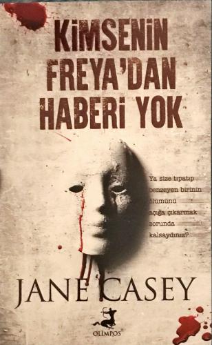 Kimsenin Freya'dan Haberi Yok