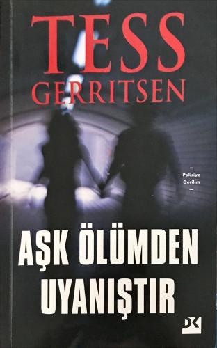 Aşk Ölümden Uyanıştır