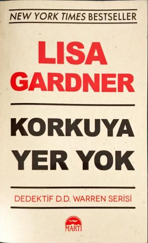 Korkuya Yer Yok Lisa Gardner Martı Yayınevi