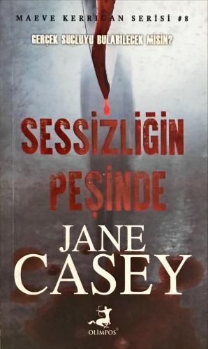 Sessizliğin Peşinde Jane Casey Olimpos Yayınları