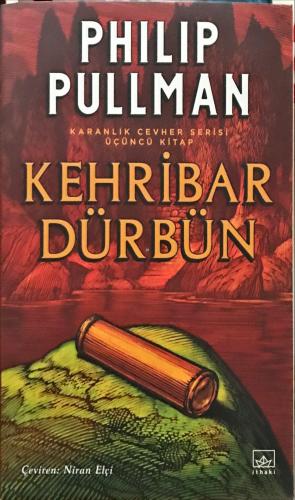 Kehribar Dürbün Philip Pullman ithaki