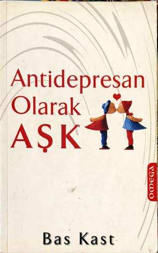 Antidepresan Olarak Aşk Bas Kast omega