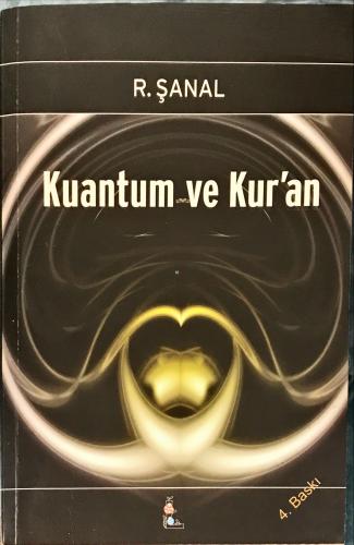 Kuantum ve Kur'an R. Şanal Bahar Yayınları