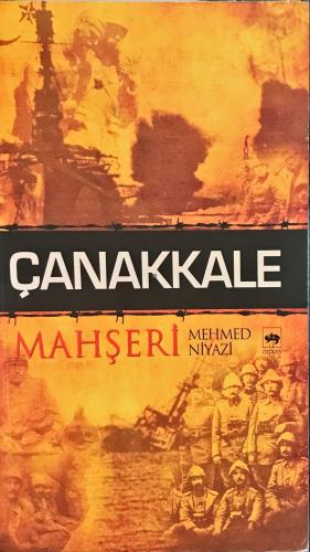 Çanakkale Mahşeri Mehmed Niyazi Ötüken