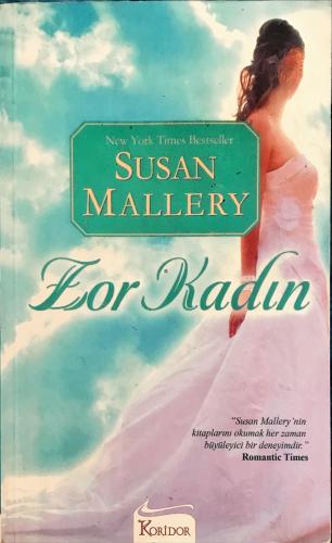 Zor Kadın Susan Mallery Koridor Yayıncılık