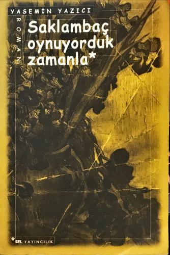 Saklambaç Oynuyorduk Zamanla Yasemin Yazıcı Sel Yayıncılık