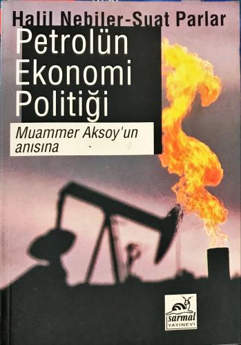Petrolün Ekonomi Politiği Halil Nebiler Sarmal