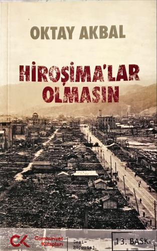 Hiroşimalar Olmasın Oktay Akbal Cumhuriyet Kitapları