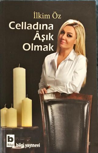 Celladına Aşık Olmak İlkim Öz Bilgi Yayınevi