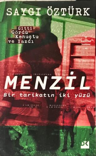 Menzil &Bir Tarikatın İki Yüzü Saygı Öztürk DK