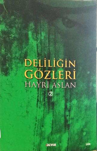 Deliliğin Gözleri Hayri Aslan Devir