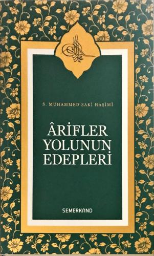 Arifler Yolunun Edepleri S. Muhammed Saki Haşimi Semerkand