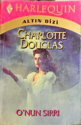 O'nun Sırrı Charlotte Douglas Harlequin