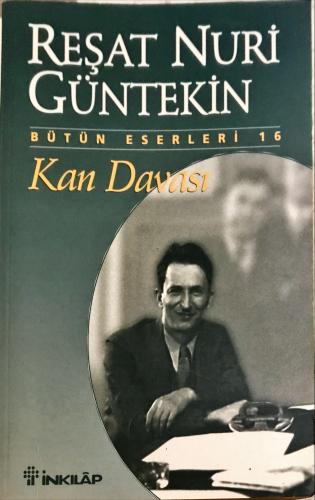 Kan Davası Reşat Nuri Güntekin İNKILAP