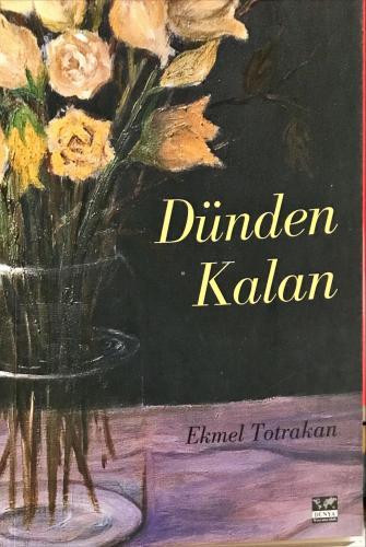 Dünden Kalan Ekmel Totrakan Dünya