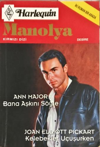 Bana Aşkını Söyle/ Kelebekler Uçuşurken-Kırmızı Dizi Ann Major Harlequ