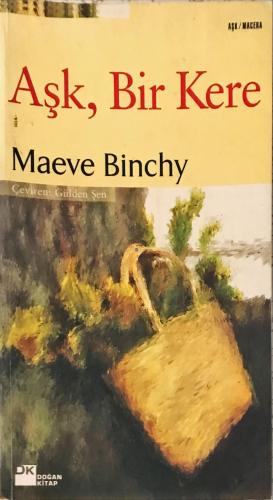 Aşk, Bir Kere Maeve Binchy DK