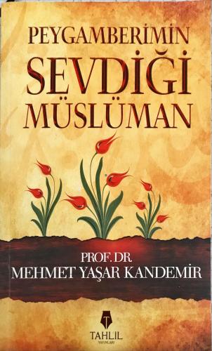 Peygamberin Sevdiği Müslüman Prof. Dr. Mehmet Yaşar Kandemir Tahlil Ya