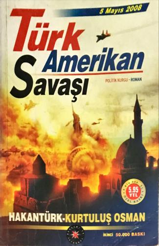 Türk Amerikan Savaşı Hakan Türk Akademi Tv