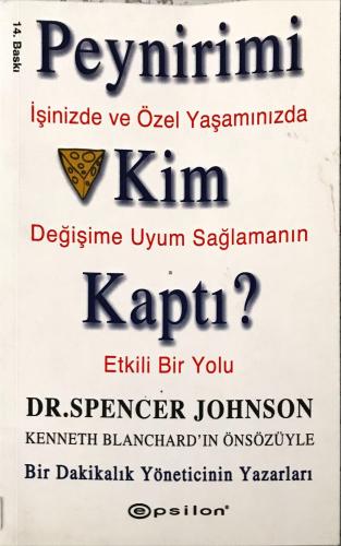 Peynirimi Kim Kaptı Dr. Spencer Johnson Epsilon Yayıncılık