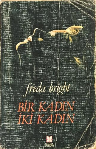 Bir Kadın, İki Kadın Freda Bright Kelebek