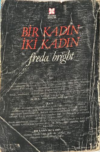 Bir Kadın, İki Kadın Freda Bright Kelebek