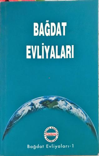 Bağdat Evliyaları Anonim Türkiye Gazetesi