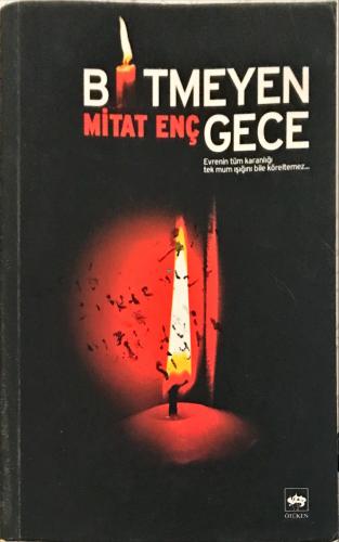 Bitmeyen Gece Mitat Enç Ötüken